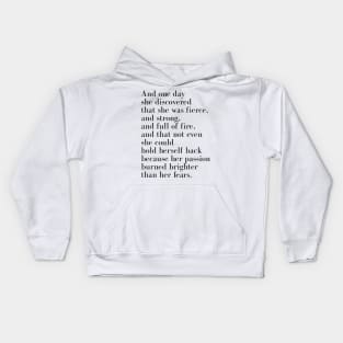 And one day she discovered she was fierce Kids Hoodie